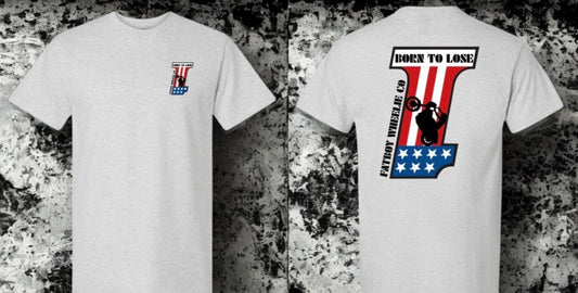 Born To Loose T-Shirts
